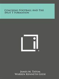 Kirjan kansi "Coaching Football and the Split T Formation"