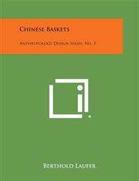 Chinese Baskets: Anthropology Design Series, No. 3