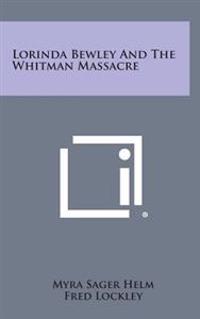 Kirjan kansi "Lorinda Bewley and the Whitman Massacre"