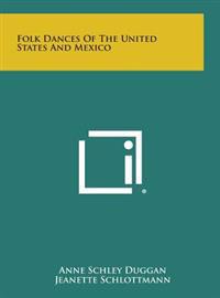 Bokomslag för "Folk Dances of the United States and Mexico"