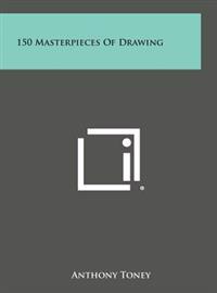 150 Masterpieces of Drawing