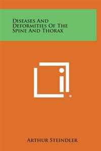 Diseases and Deformities of the Spine and Thorax