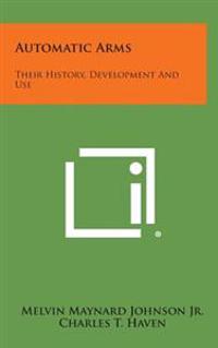 Kirjan kansi "Automatic Arms: Their History, Development and Use"