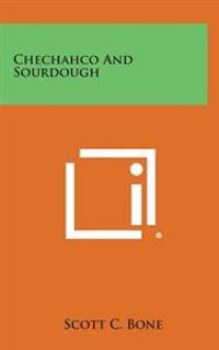 Chechahco and Sourdough