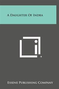Bokomslag for "A Daughter of Indra"