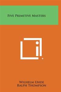 Bokomslag for "Five Primitive Masters"