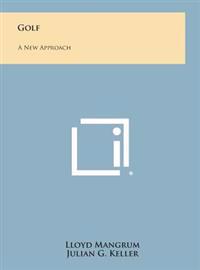 Golf: A New Approach