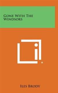 Gone with the Windsors