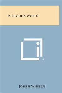 Bokomslag for "Is It God's Word?"