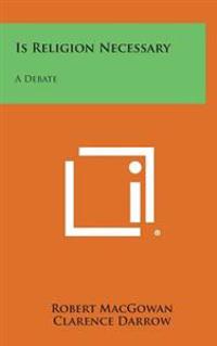 Bokomslag for "Is Religion Necessary: A Debate"