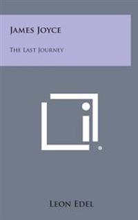 James Joyce: The Last Journey
