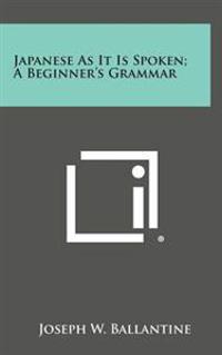 Bokomslag for "Japanese as It Is Spoken; A Beginner's Grammar"