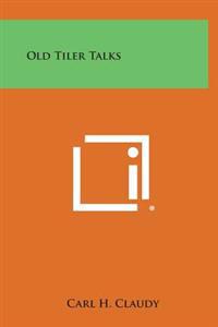 Bokomslag for "Old Tiler Talks"