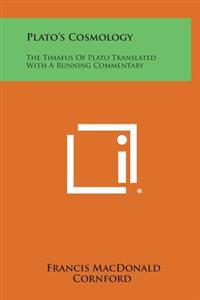 Kirjan kansi "Plato's Cosmology: The Timaeus of Plato Translated with a Running Commentary"