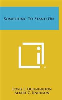 Bokomslag for "Something to Stand on"