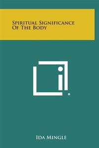 Bokomslag för "Spiritual Significance of the Body"