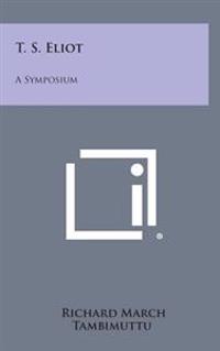 Bokomslag for "T. S. Eliot: A Symposium"