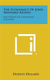 Bokomslag för "The Economics of John Maynard Keynes: The Theory of a Monetary Economy"