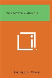 Bokomslag for "The Egyptian Miracle"