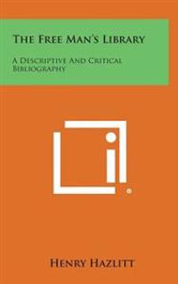 Bokomslag for "The Free Man's Library: A Descriptive and Critical Bibliography"