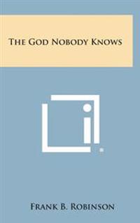 Kirjan kansi "The God Nobody Knows"