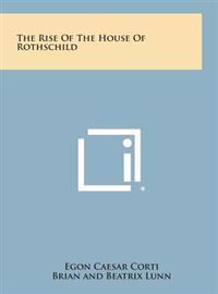 The Rise of the House of Rothschild