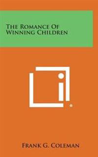The Romance of Winning Children