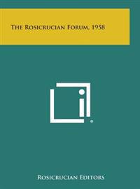 The Rosicrucian Forum, 1958