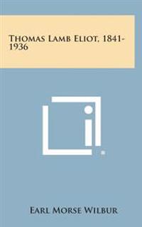 Bokomslag for "Thomas Lamb Eliot, 1841-1936"