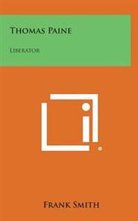 Bokomslag for "Thomas Paine: Liberator"