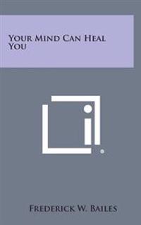 Bokomslag for "Your Mind Can Heal You"