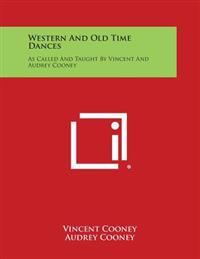 Western and Old Time Dances: As Called and Taught by Vincent and Audrey Cooney