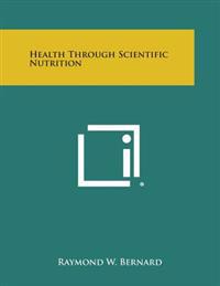 Health Through Scientific Nutrition