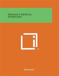 Raphael's Medical Astrology