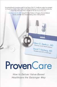 ProvenCare: How to Deliver Value-Based Healthcare the Geisinger Way