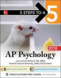 5 Steps to a 5: AP Psychology 2018 Edition