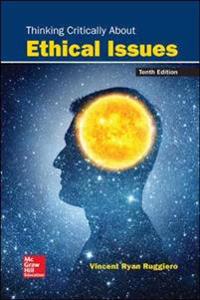 Thinking Critically About Ethical Issues