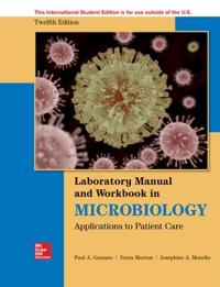 ISE Lab Manual and Workbook in Microbiology: Applications to Patient Care