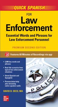 Quick Spanish for Law Enforcement, Premium Second Edition