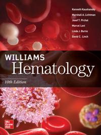 Williams Hematology, Tenth Edition