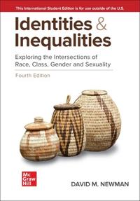 Identities and Inequalities: Exploring the Intersections of Race Class Gender & Sexuality ISE