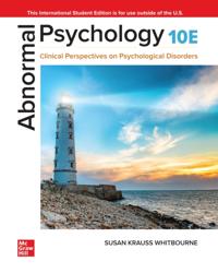 Abnormal Psychology: Clinical Perspectives on Psychological Disorders ISE