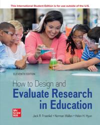 How to Design and Evaluate Research in Education ISE