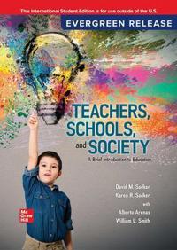 Teachers, Schools, and Society: A Brief Introduction to Education: 2026 Release ISE