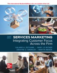 Services Marketing: Integrating Customer Focus Across the Firm ISE