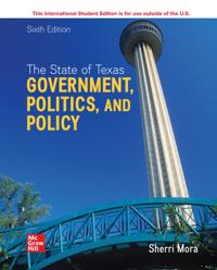 State of Texas: Government Politics and Policy ISE