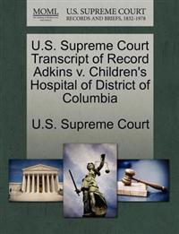 U.S. Supreme Court Transcript of Record Adkins V. Children's Hospital of District of Columbia