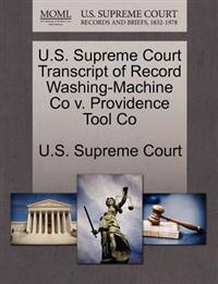 U.S. Supreme Court Transcript of Record Washing-Machine Co V. Providence Tool Co