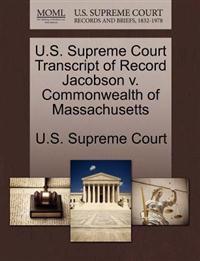 U.S. Supreme Court Transcript of Record Jacobson V. Commonwealth of Massachusetts