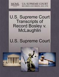 U.S. Supreme Court Transcripts of Record Bosley v. McLaughlin